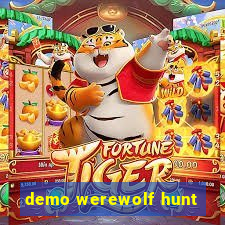 demo werewolf hunt